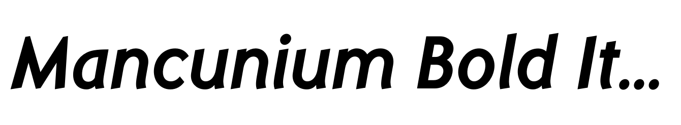 Mancunium Bold Italic